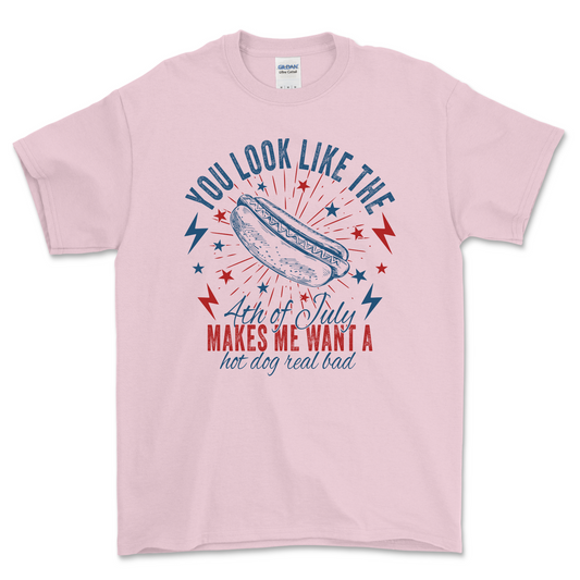 You Make Me Want a HotDog Shirt