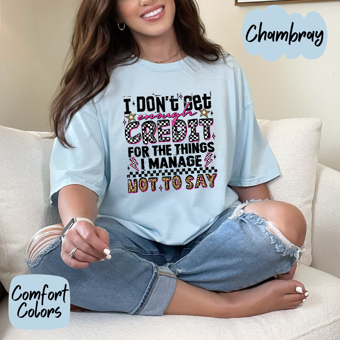 Get Enough Credit Comfort Colors T-Shirt