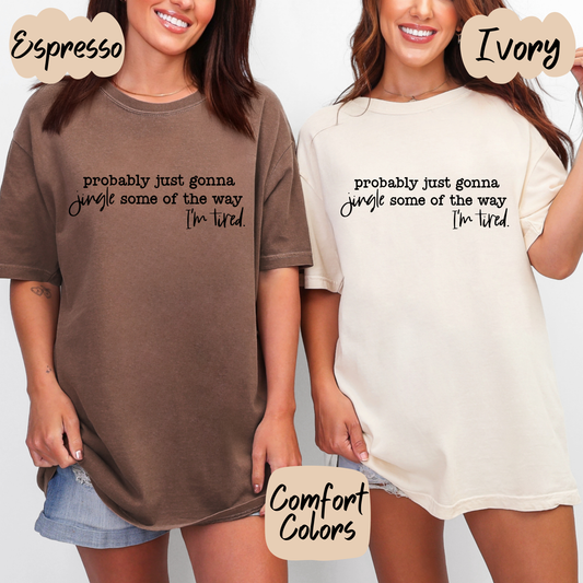 Jingle Some of the Way Shirt/Crewneck