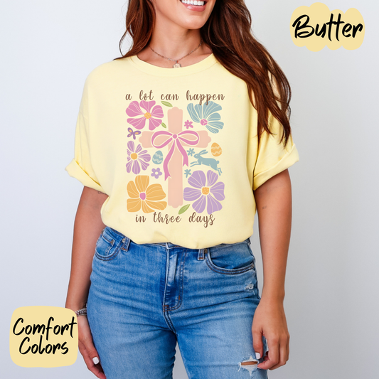 A lot can Happen in Three Days Shirt/Crewneck