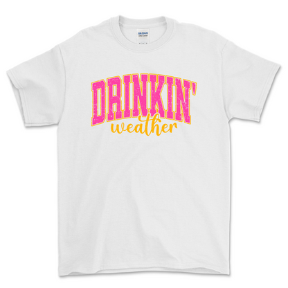 Drinkin' Weather Shirt
