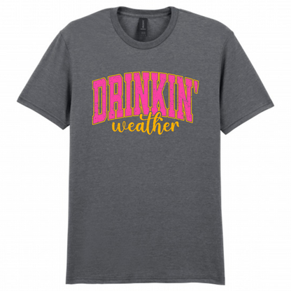 Drinkin' Weather Shirt