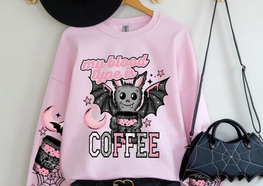 My Blood Type is Coffee Sweatshirt with Sleeve Prints