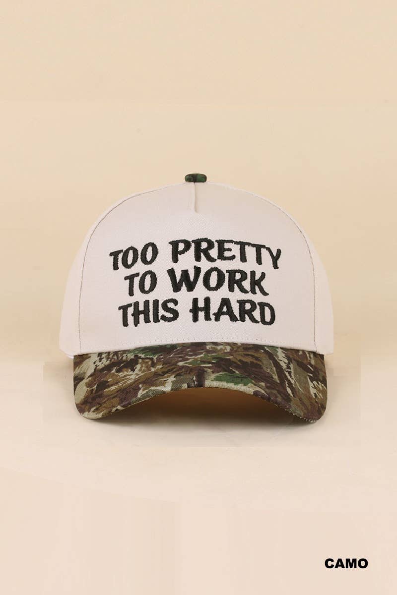 Too Pretty to Work this Hard Camo Two Tone Canvas Cotton Cap