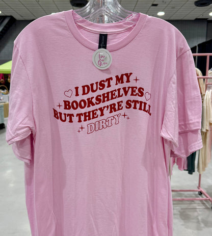 Dirty Bookshelves Shirt