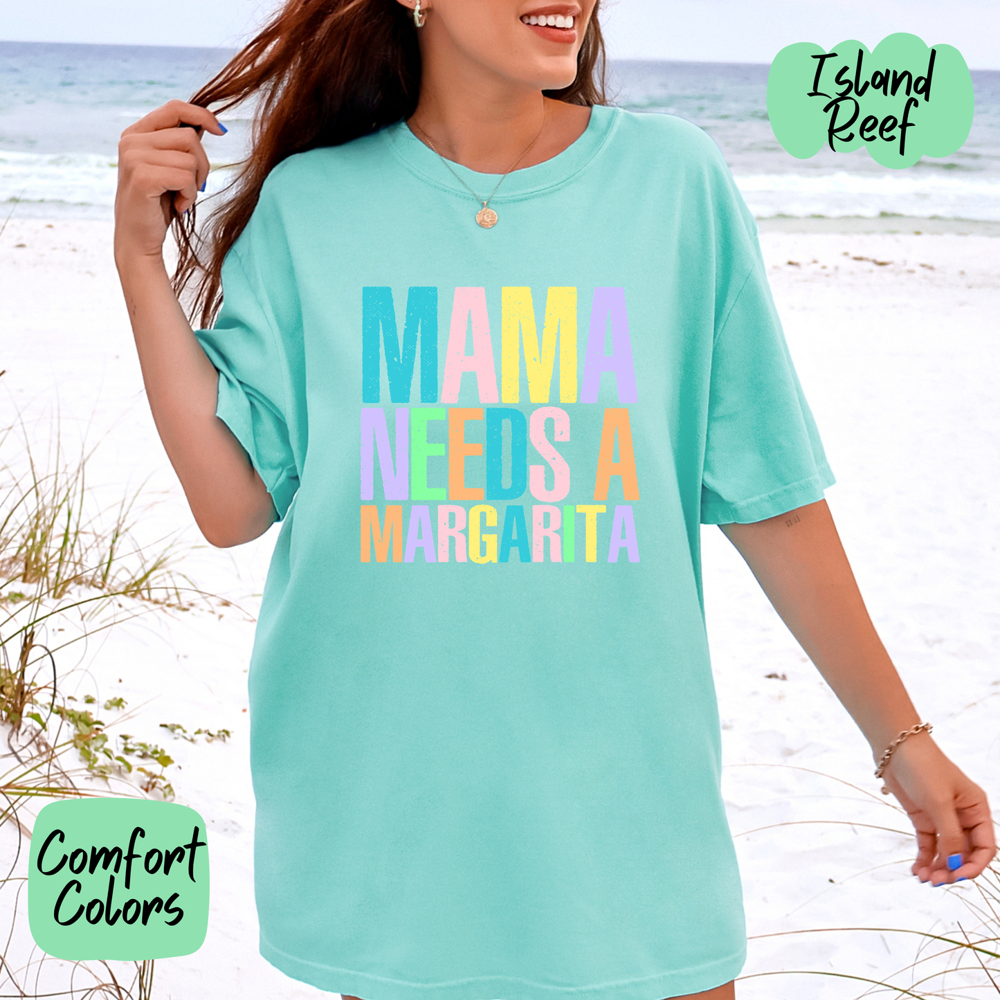 Mama Needs a Margarita Comfort Colors T-Shirt
