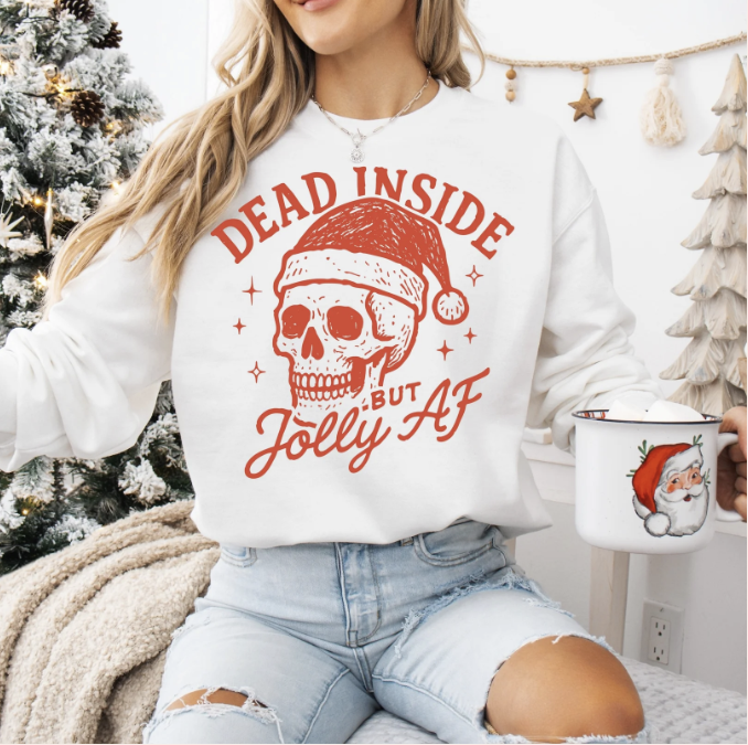 Dead Inside but Jolly AF Shirt
