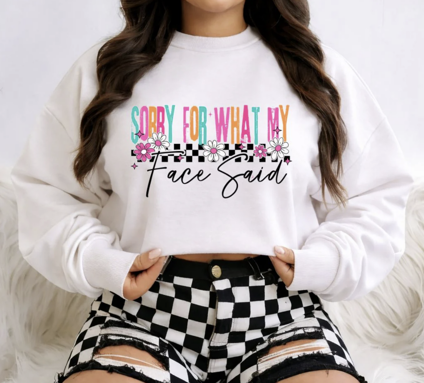 Sorry for what my Face Said Shirt/Crewneck ~Glitter~