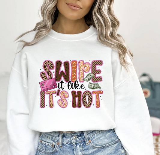 Swipe it Like it's Hot Shirt/Crewneck ~Glitter~