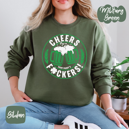 Cheers F*ckers Shirt/Crewneck