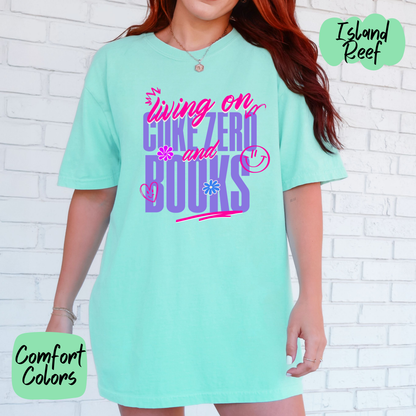 Living On Coke Zero and Books Comfort Colors T-Shirt