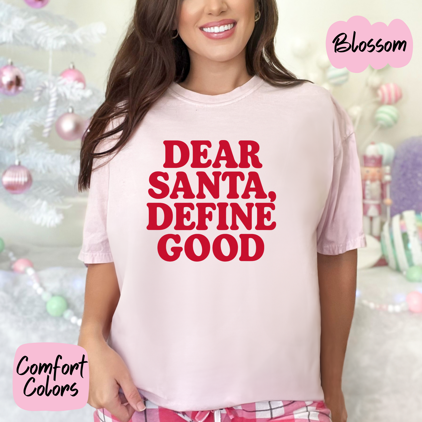 Dear Santa, Define Good Shirt/Crewneck