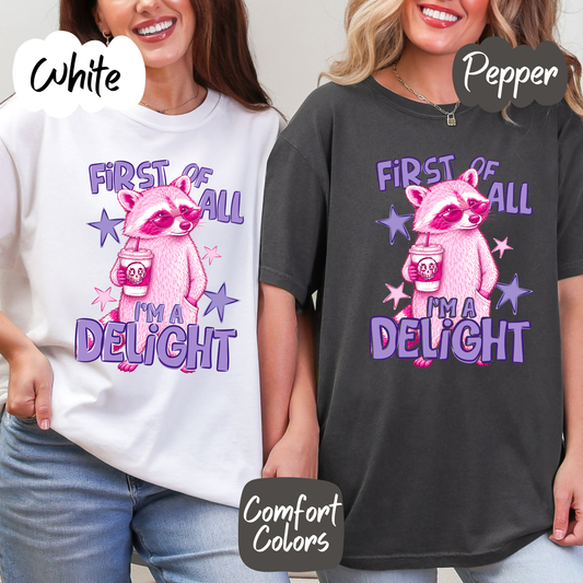 I'm a Delight Raccoon Comfort Colors T-Shirt