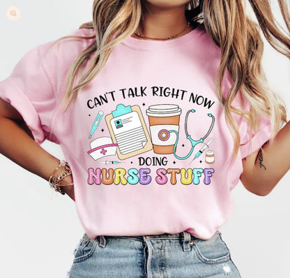 Doing Nurse Stuff Shirt ~Glitter~