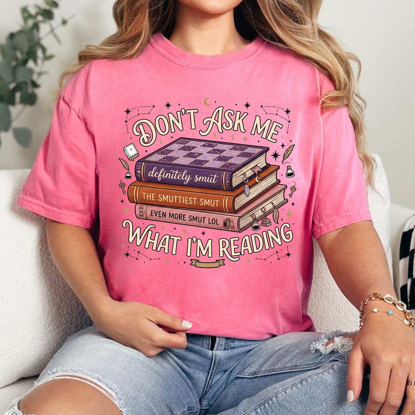Don't Ask What I'm Reading Comfort Colors T-Shirt