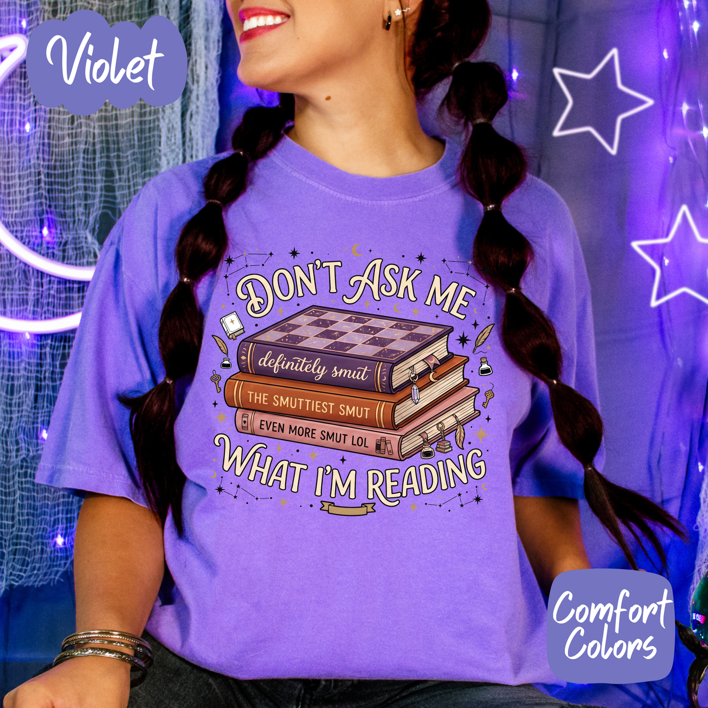 Don't Ask What I'm Reading Comfort Colors T-Shirt