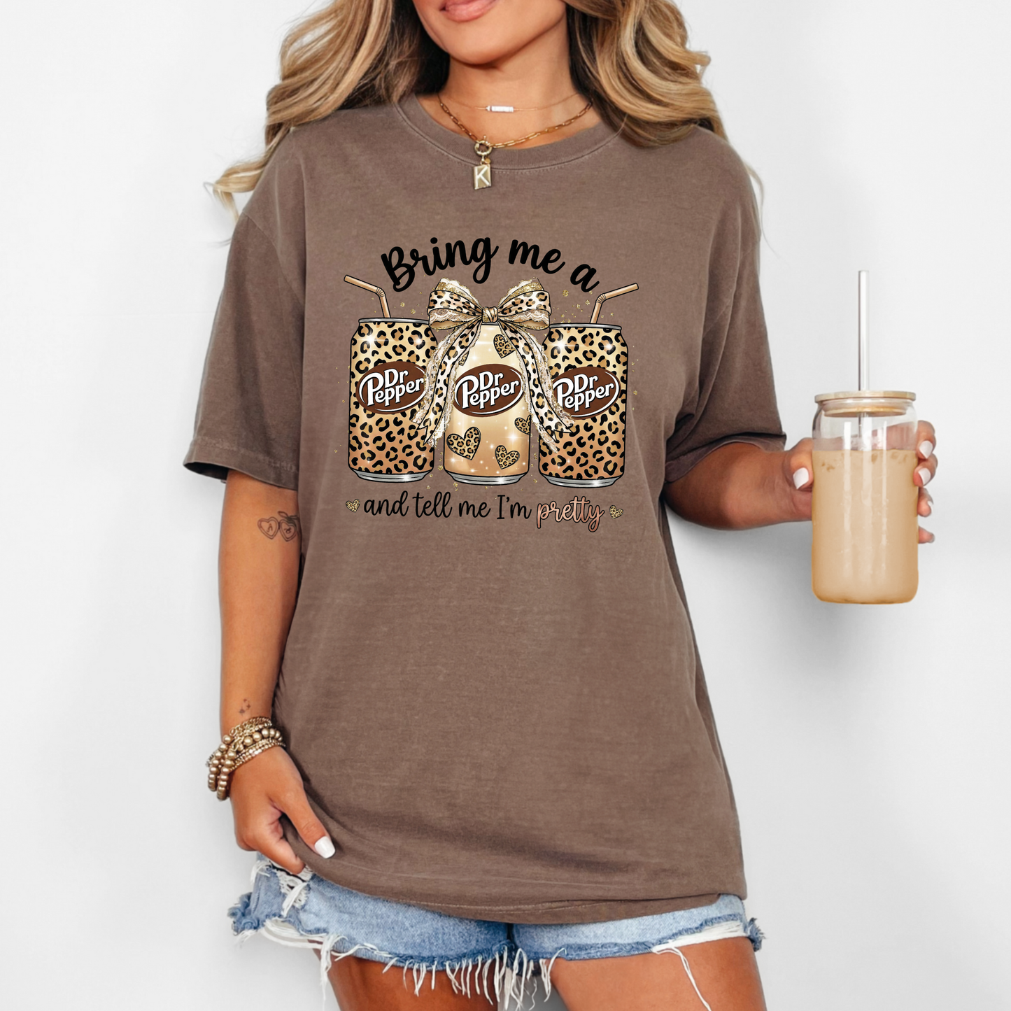 Bring me a Dr Pepper and Tell Me I'm Pretty Comfort Colors T-Shirt