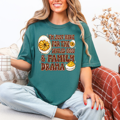 Here for the Family Drama Shirt