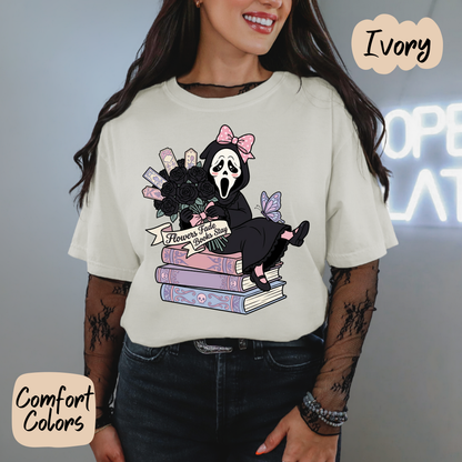Flowers Fade but Books Stay Comfort Colors T-Shirt
