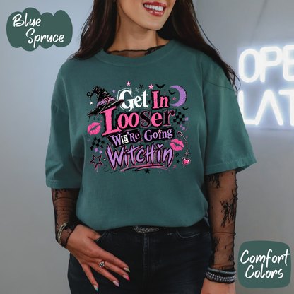Get in Loser We're Going Witchin' Comfort Colors T-Shirt
