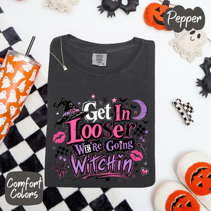 Get in Loser We're Going Witchin' Comfort Colors T-Shirt