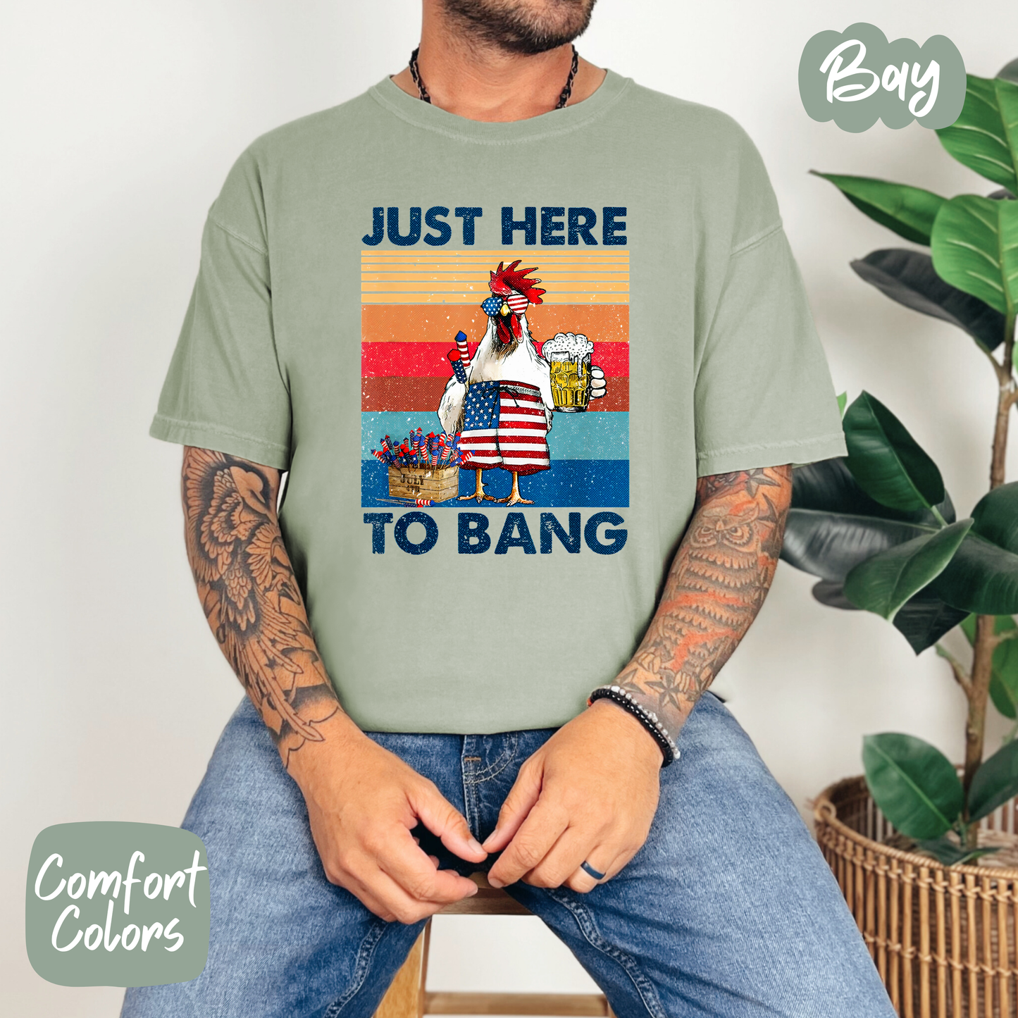 Just Here to Bang Chicken Comfort Colors T-Shirt