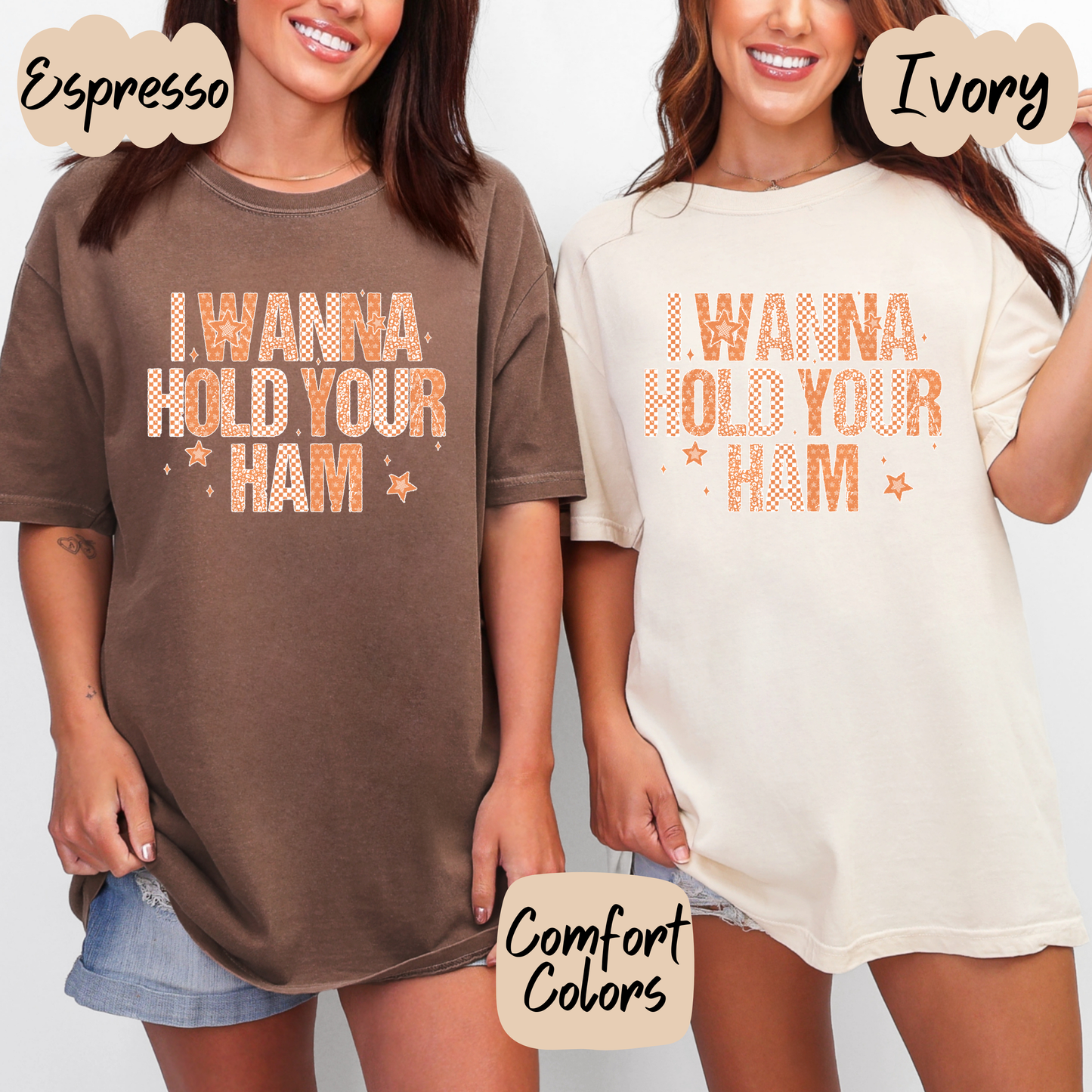 I Wanna Hold Your Ham Shirt