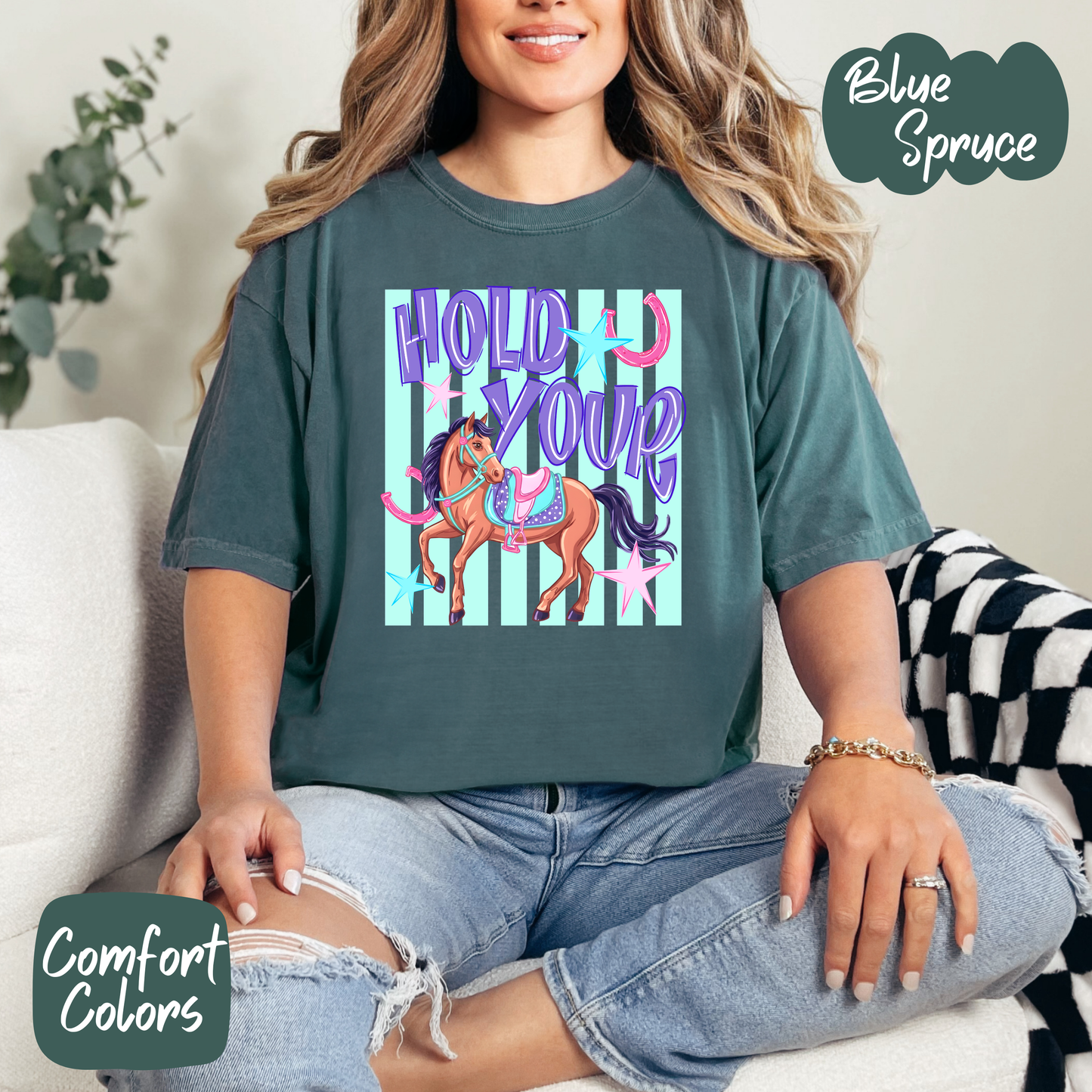 Hold Your Horses Comfort Colors T-Shirt