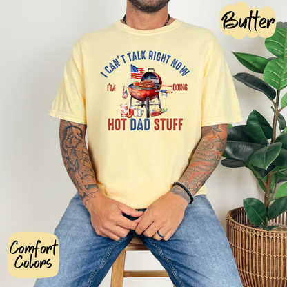 Doing Hot Dad Stuff American Comfort Colors T-Shirt