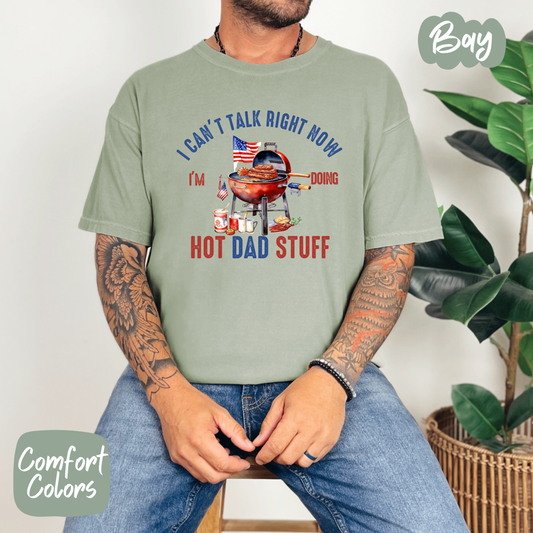 Doing Hot Dad Stuff American Comfort Colors T-Shirt