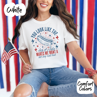 You Make me Want a Hotdog Real Bad Comfort Colors T-Shirt