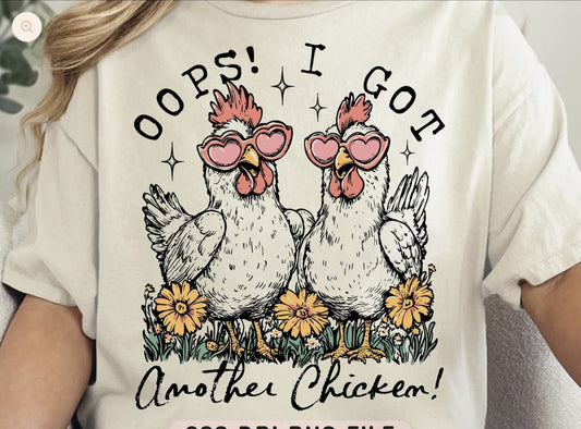 Oops I Got Another Chicken Shirt ~Glitter~