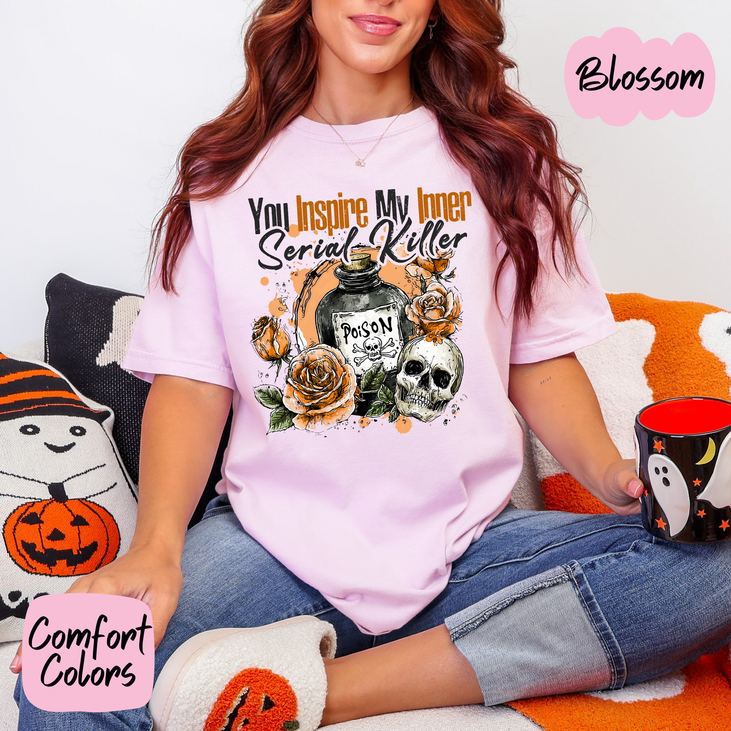 You Inspire my Inner Serial Killer Comfort Colors T-Shirt