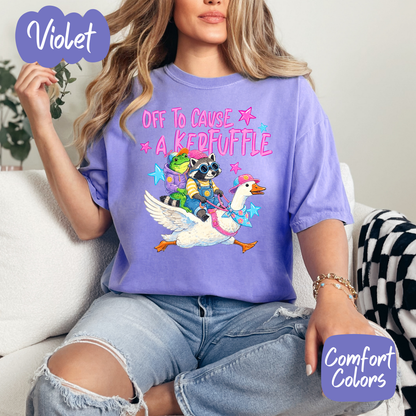 Off to Cause a Kerfuffle Comfort Colors T-Shirt