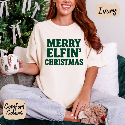 Merry Elfin' Christmas Shirt/Crewneck
