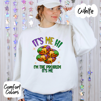 King Cake I'm the Problem Shirt/Crewneck