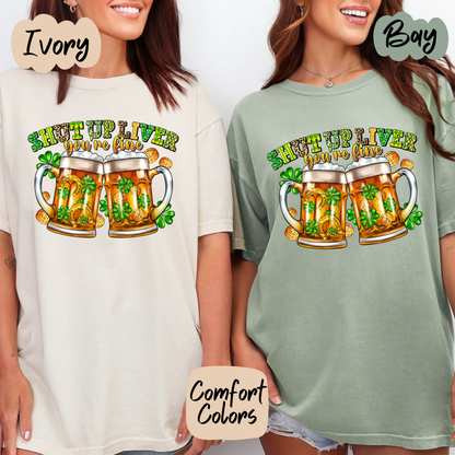 Shut up Liver Shirt/Crewneck