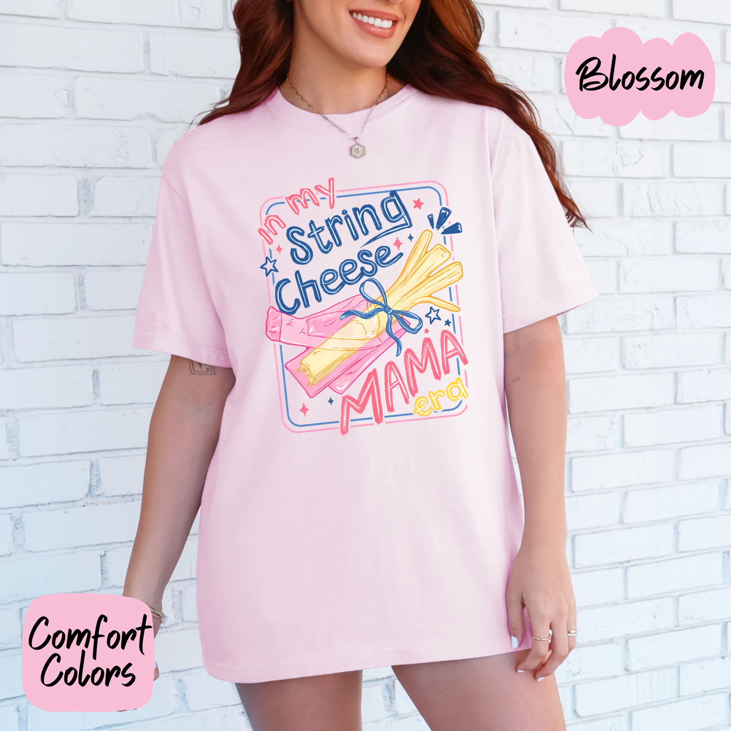 In my String Cheese Mama Era Comfort Colors T-Shirt