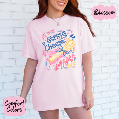 In my String Cheese Mama Era Comfort Colors T-Shirt