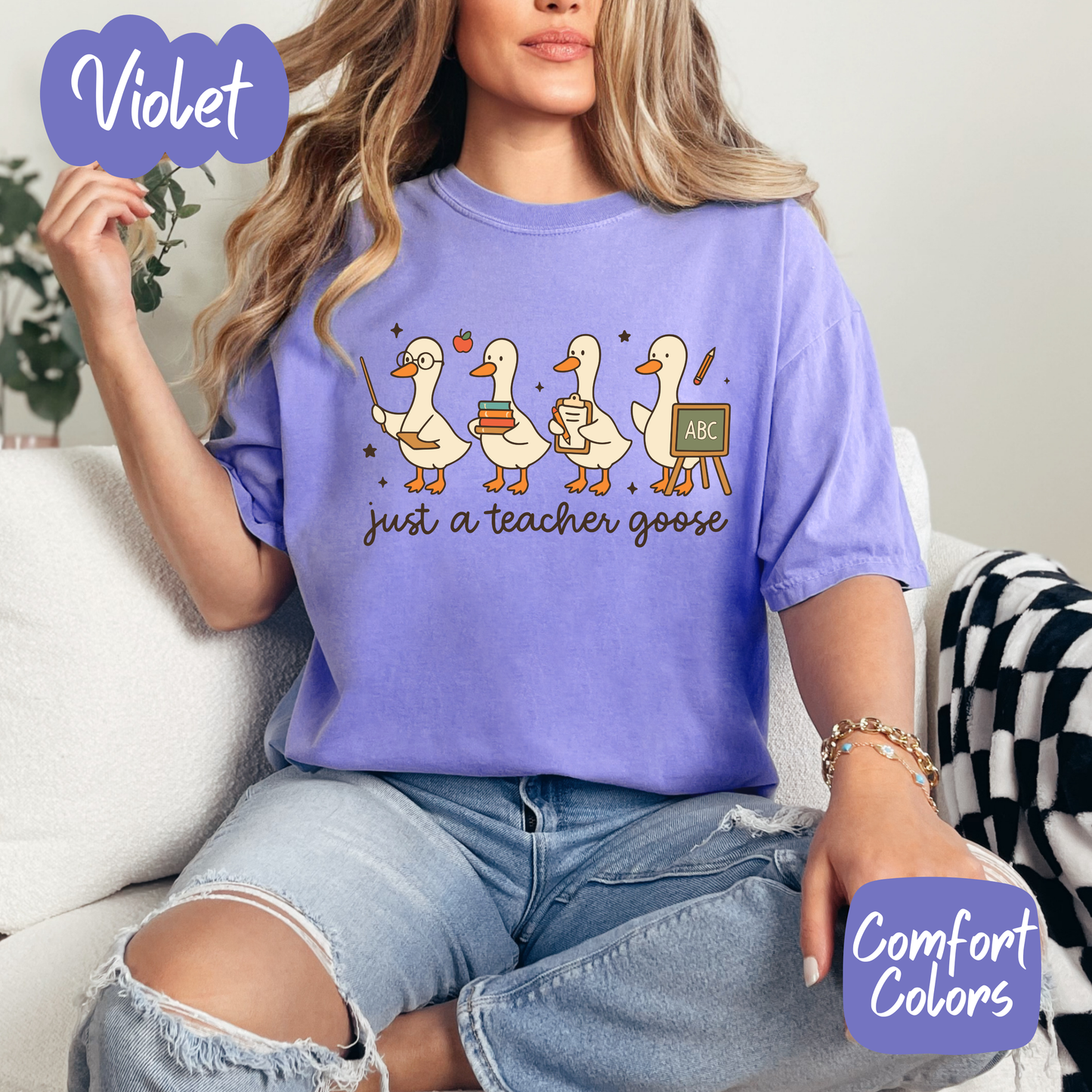 Just a Teacher Goose Comfort Colors T-Shirt
