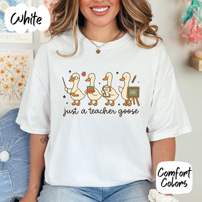 Just a Teacher Goose Comfort Colors T-Shirt