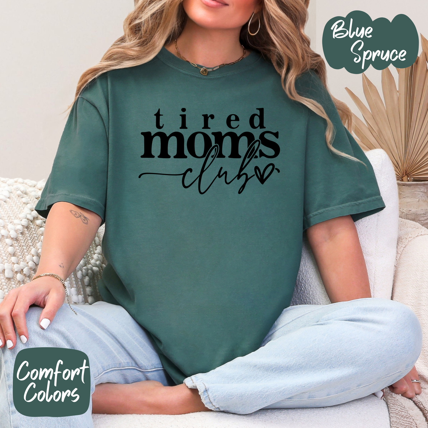 Tired Moms Club Comfort Colors T-Shirt
