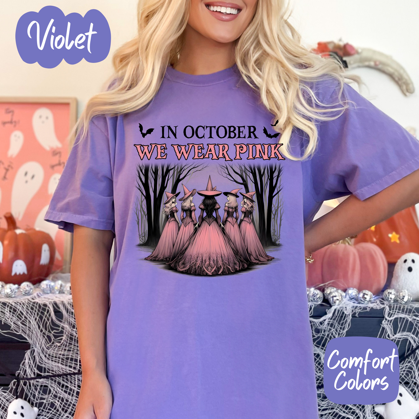 In October we Wear Pink Witches Comfort Colors T-Shirt