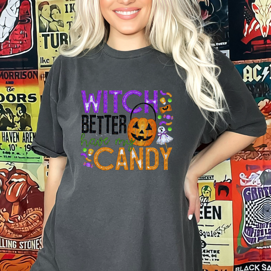 Witch Better Have My Candy Shirt ~Glitter~