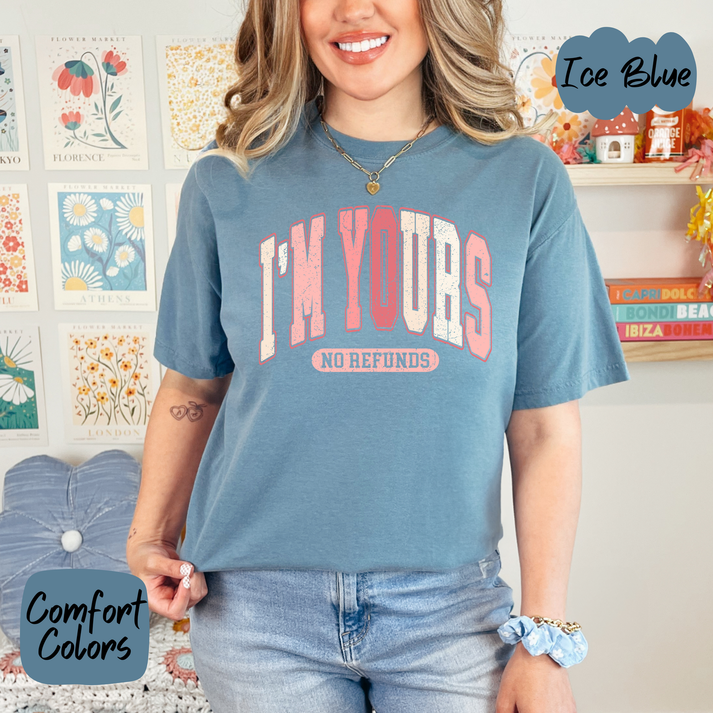 I'm Yours - No Refunds Shirt/Crewneck